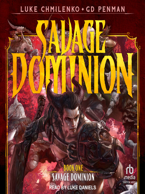 Title details for Savage Dominion by Luke Chmilenko - Available